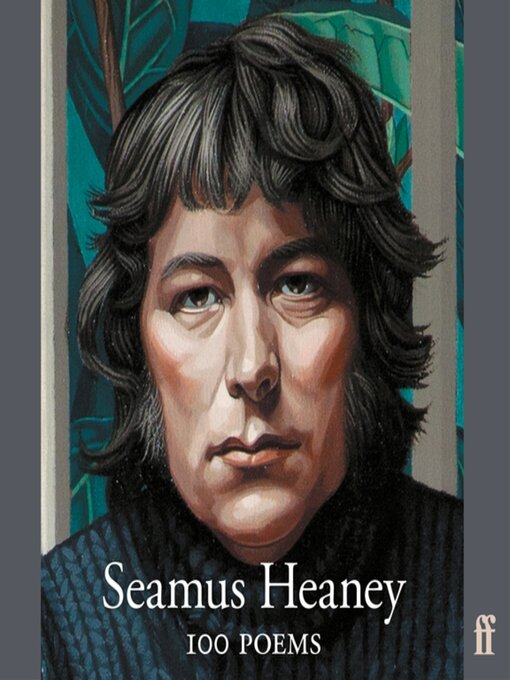 Title details for 100 Poems by Seamus Heaney - Wait list